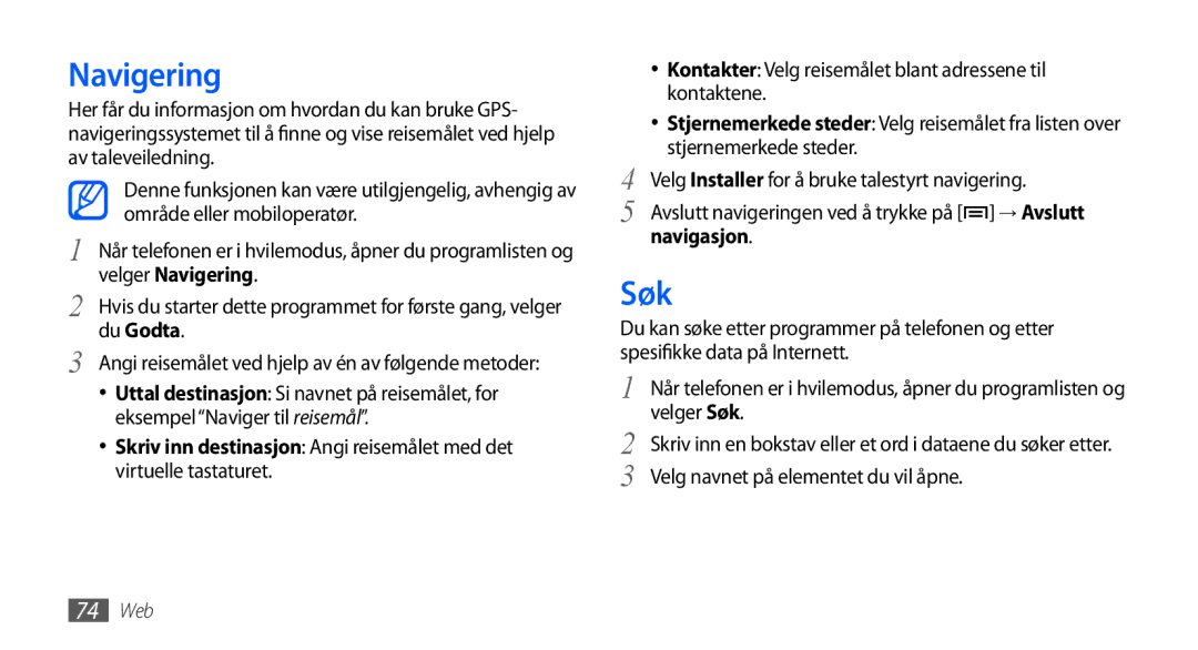 Samsung GT-S5570CWANEE, GT-S5570EGANEE, GT-S5570AAANEE, GT-S5570MAANEE, GT-S5570MOANEE manual Navigering, Søk, Navigasjon 