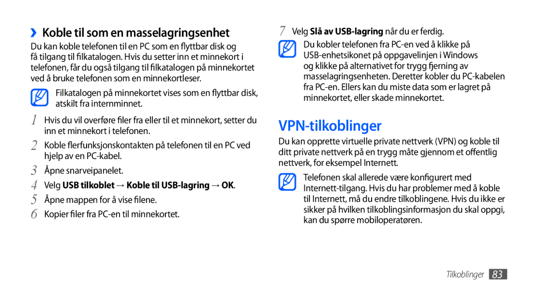 Samsung GT-S5570MOANEE, GT-S5570EGANEE, GT-S5570AAANEE manual VPN-tilkoblinger, ››Koble til som en masselagringsenhet 