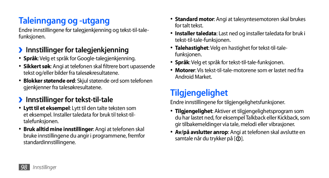 Samsung GT-S5570MOANEE, GT-S5570EGANEE manual Taleinngang og -utgang, Tilgjengelighet, ››Innstillinger for talegjenkjenning 