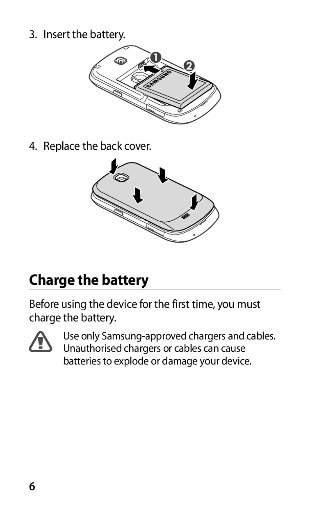 Samsung GT-S5570AAASER, GT-S5570EGASER, GT-S5570MAASER, GT-S5570MOASER, GT-S5570CWASER manual Charge the battery 