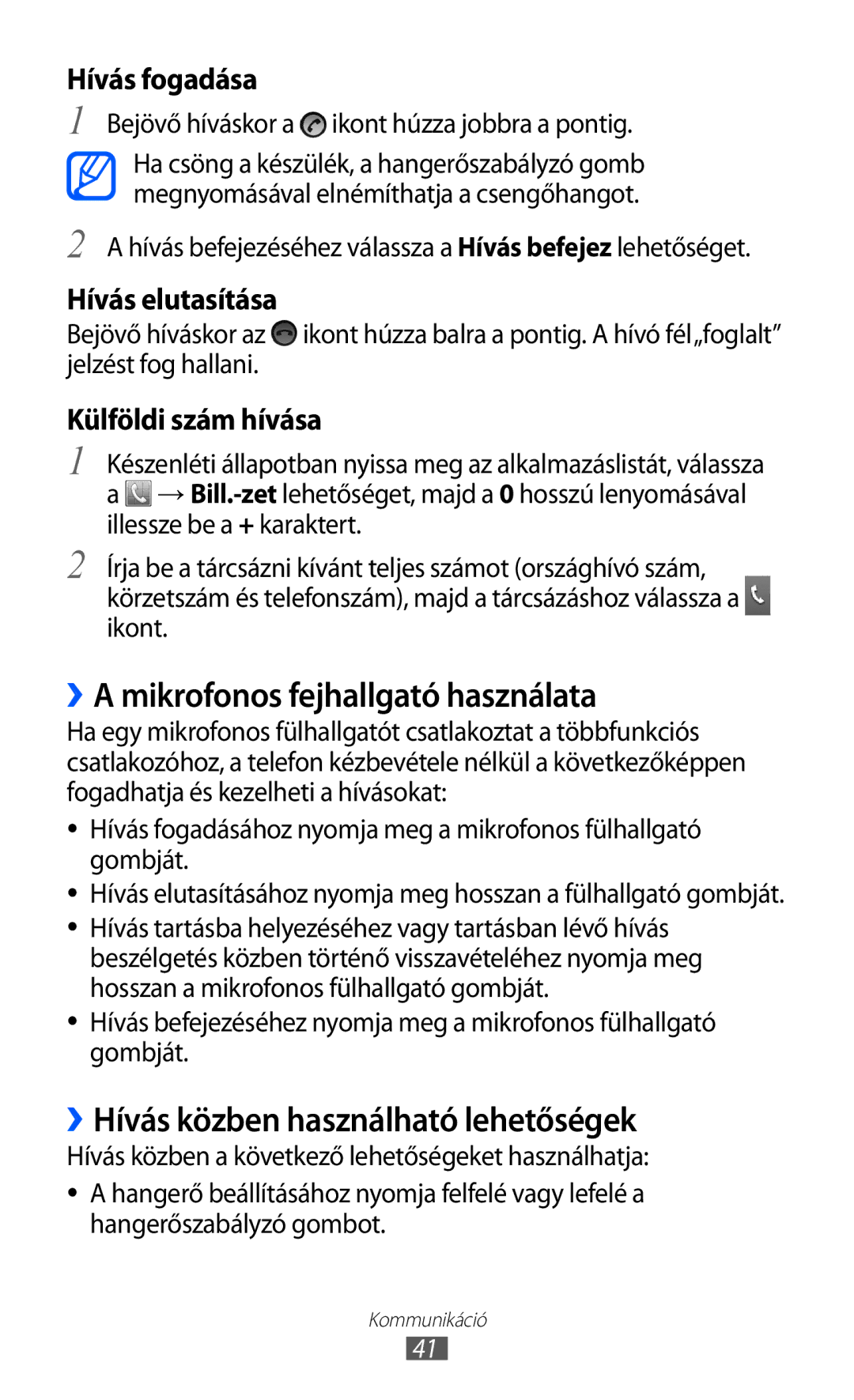Samsung GT-S5570EGIITV, GT-S5570CWIDBT manual ››A mikrofonos fejhallgató használata, ››Hívás közben használható lehetőségek 