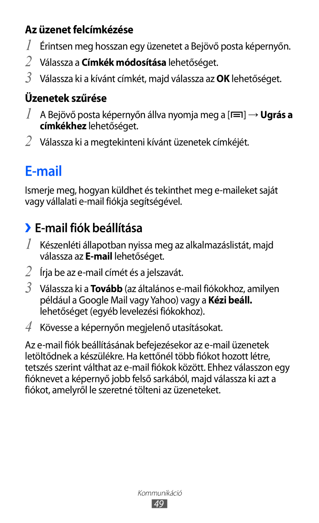 Samsung GT-S5570AAIXEZ, GT-S5570EGIITV, GT-S5570CWIDBT, GT-S5570CWIITV, GT-S5570AAIDBT manual Mail, ››E-mail fiók beállítása 