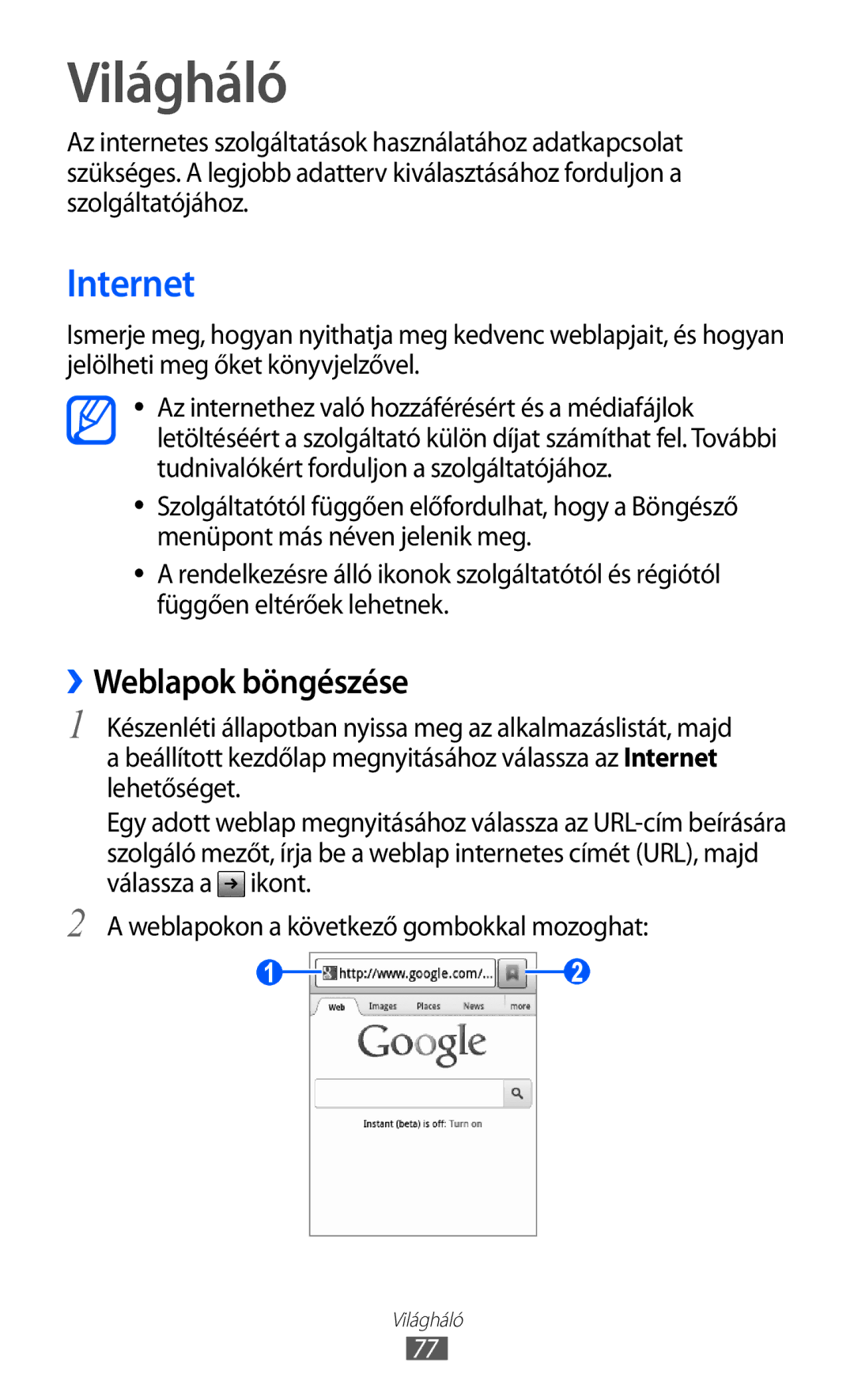 Samsung GT2S5570MOITMH, GT-S5570EGIITV, GT-S5570CWIDBT, GT-S5570CWIITV manual Világháló, Internet, ››Weblapok böngészése 