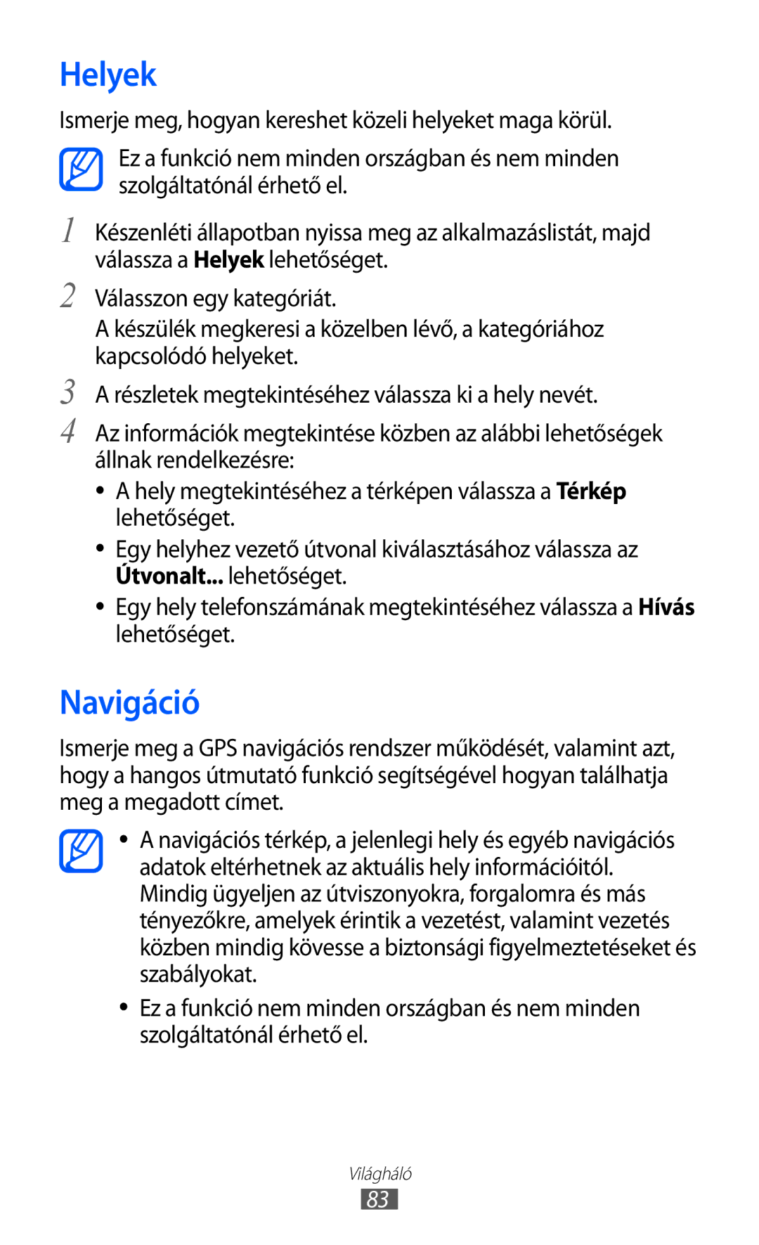 Samsung GT-S5570CWIDBT, GT-S5570EGIITV, GT-S5570CWIITV, GT-S5570AAIDBT, GT-S5570EGIDBT, GT-S5570AAIITV manual Helyek, Navigáció 