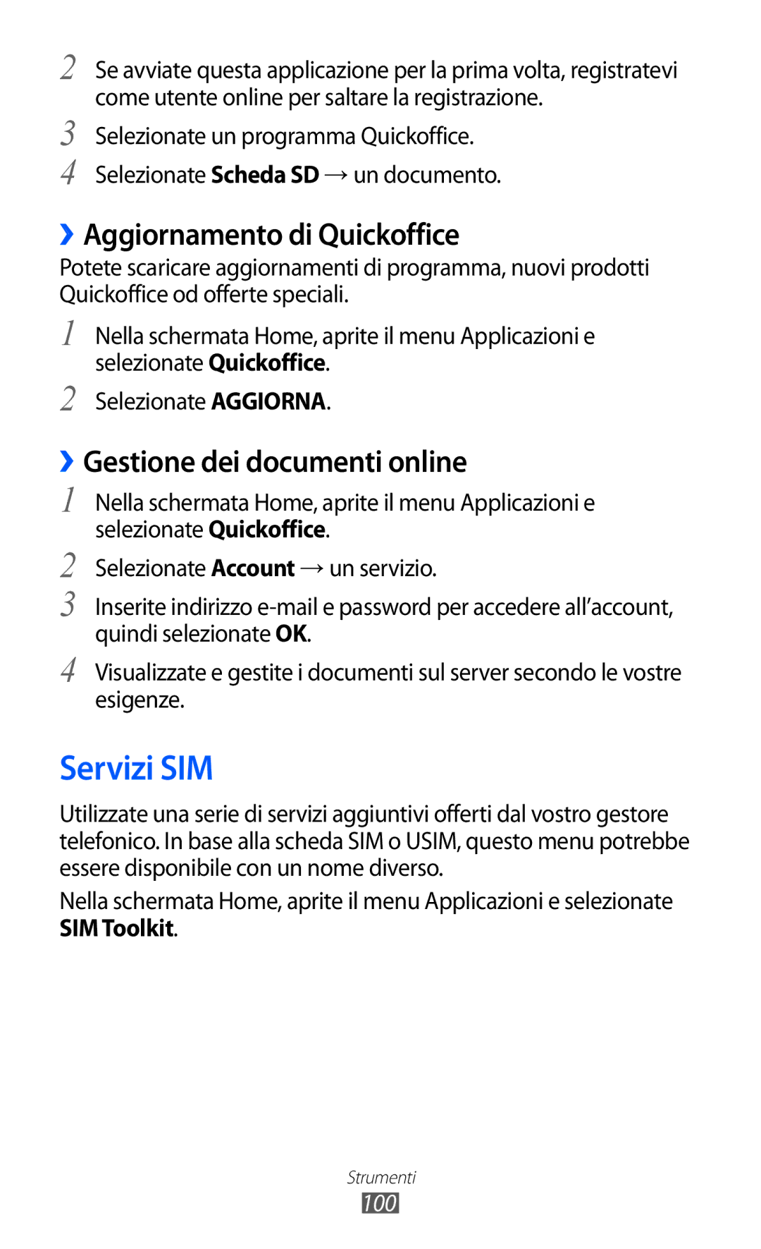 Samsung GT-S5570MOITIM, GT-S5570EGIITV Servizi SIM, ››Aggiornamento di Quickoffice, ››Gestione dei documenti online, 100 