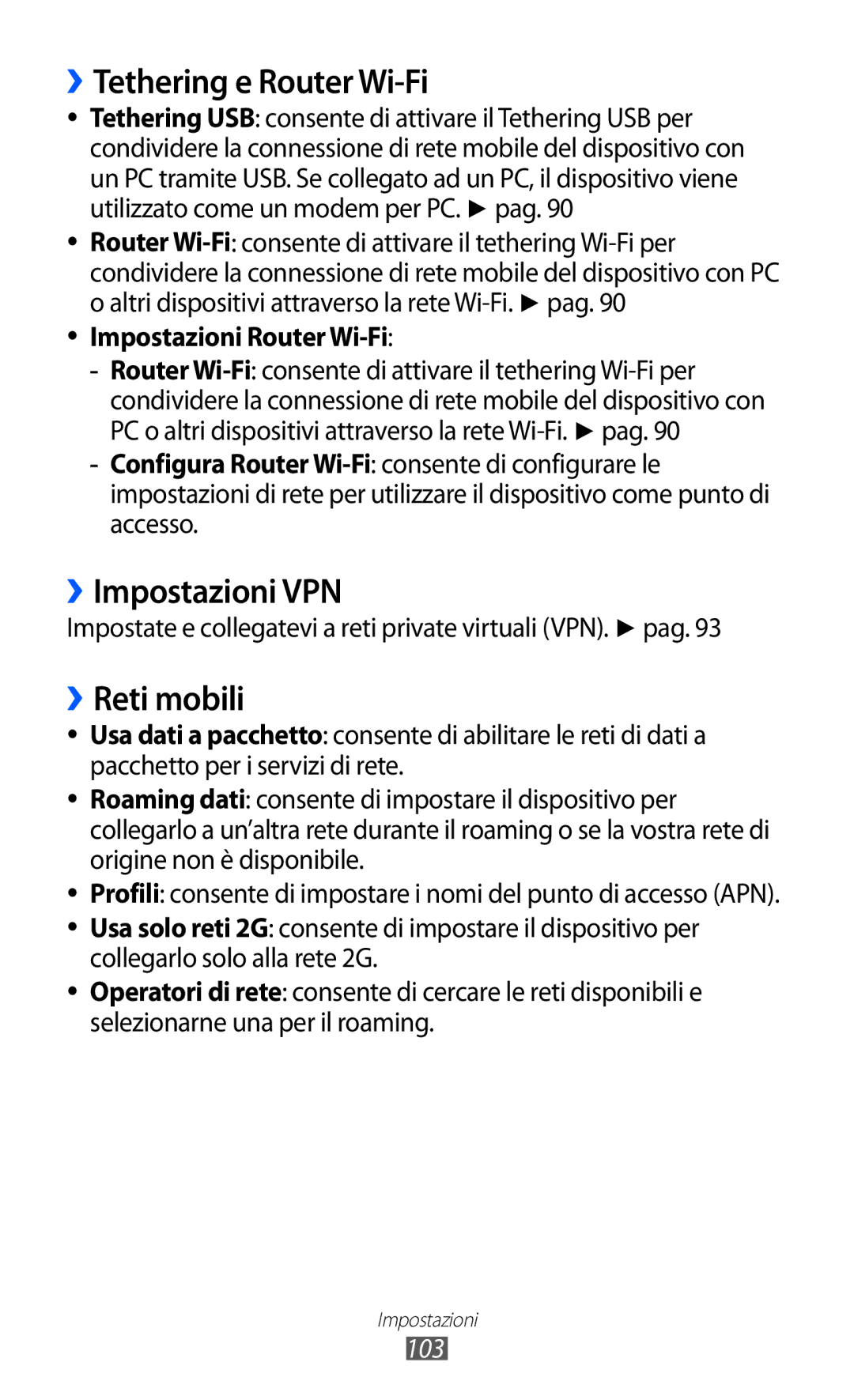 Samsung GT-S5570MAIITV manual ››Tethering e Router Wi-Fi, ››Impostazioni VPN, ››Reti mobili, Impostazioni Router Wi-Fi, 103 