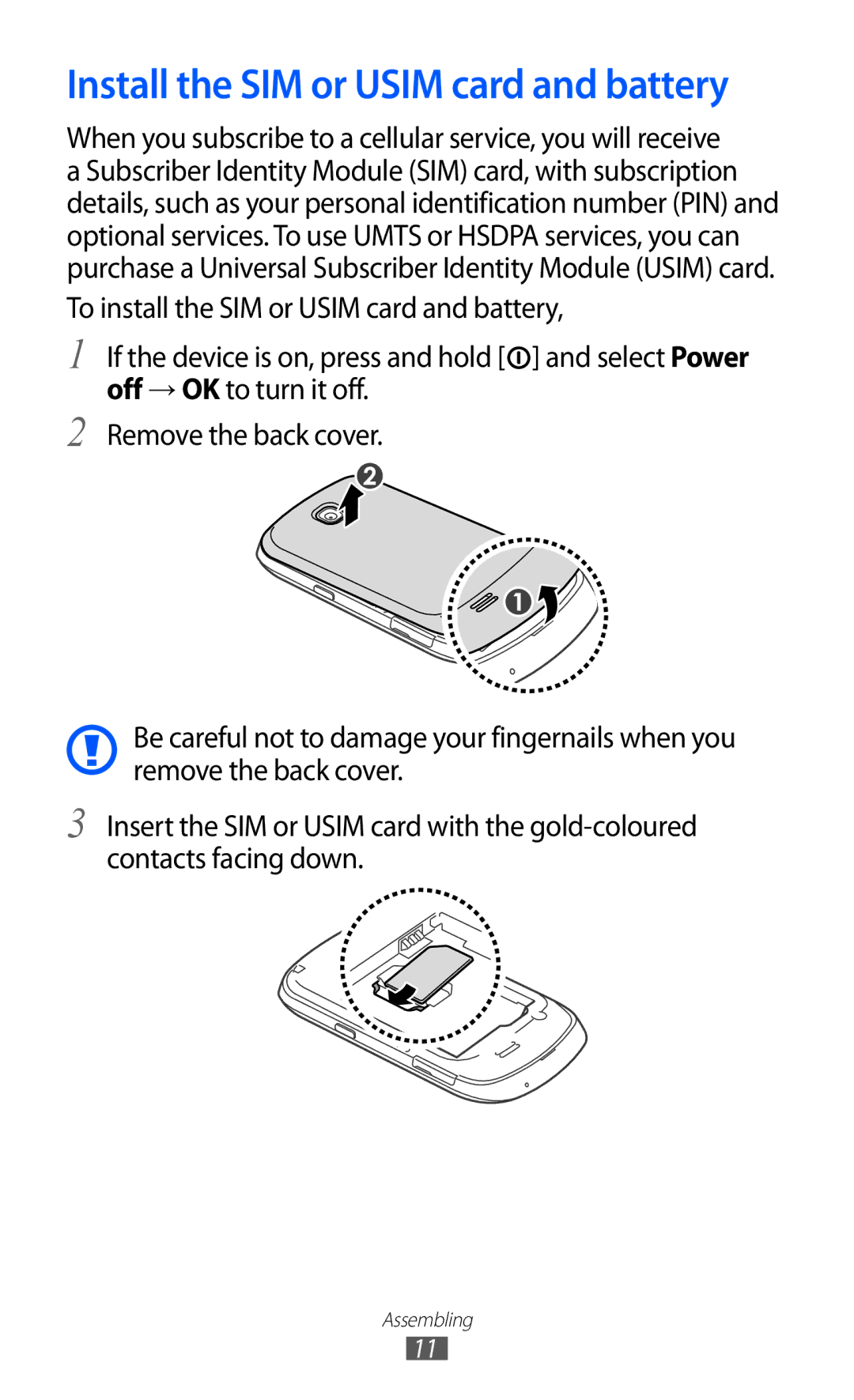 Samsung GT-S5570MAITHR, GT-S5570EGIKSA, GT-S5570EGIMID, GT-S5570MOIEGY manual Install the SIM or Usim card and battery 