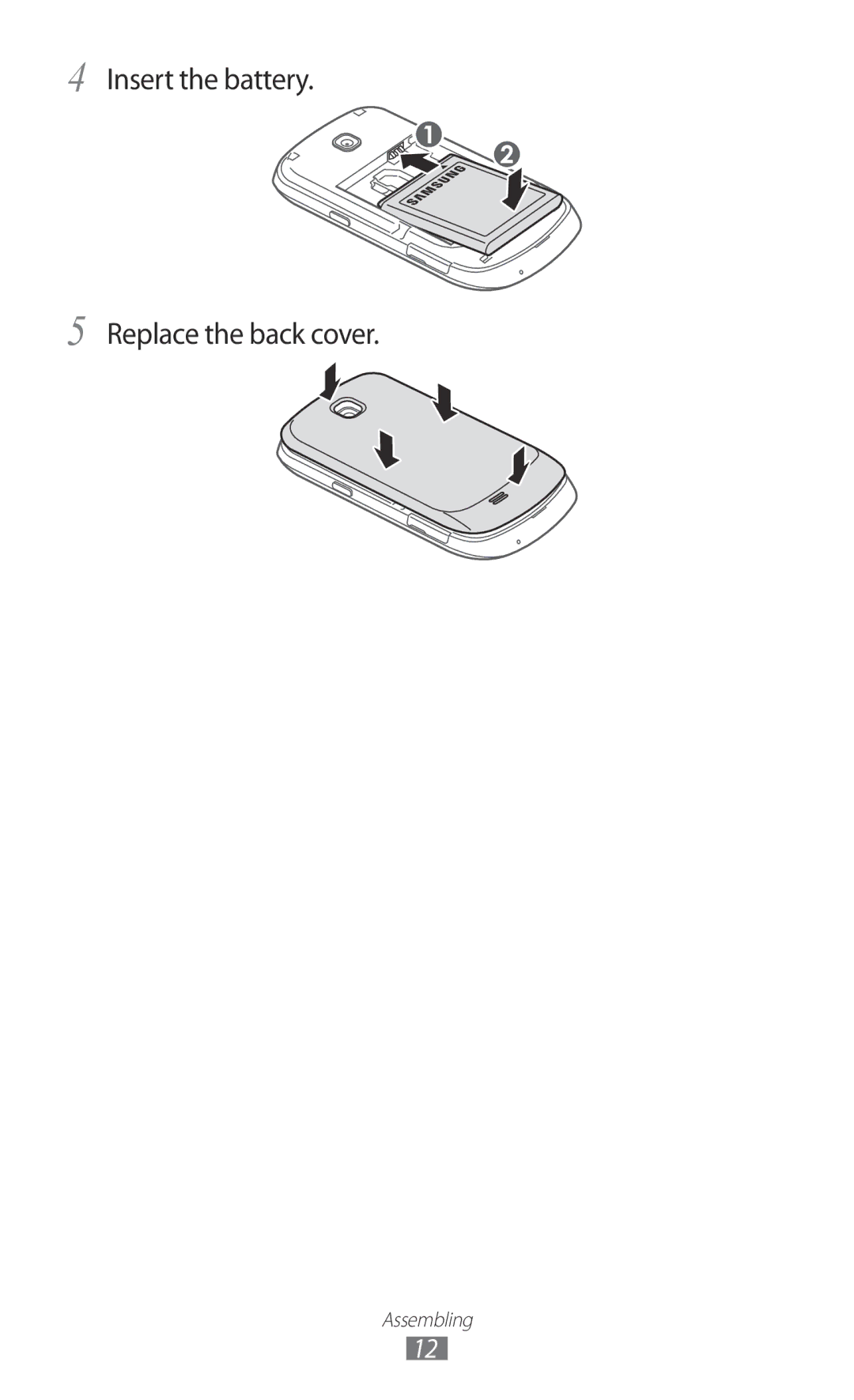 Samsung GT-S5570MOIKSA, GT-S5570EGIKSA, GT-S5570EGIMID, GT-S5570MOIEGY manual Insert the battery Replace the back cover 