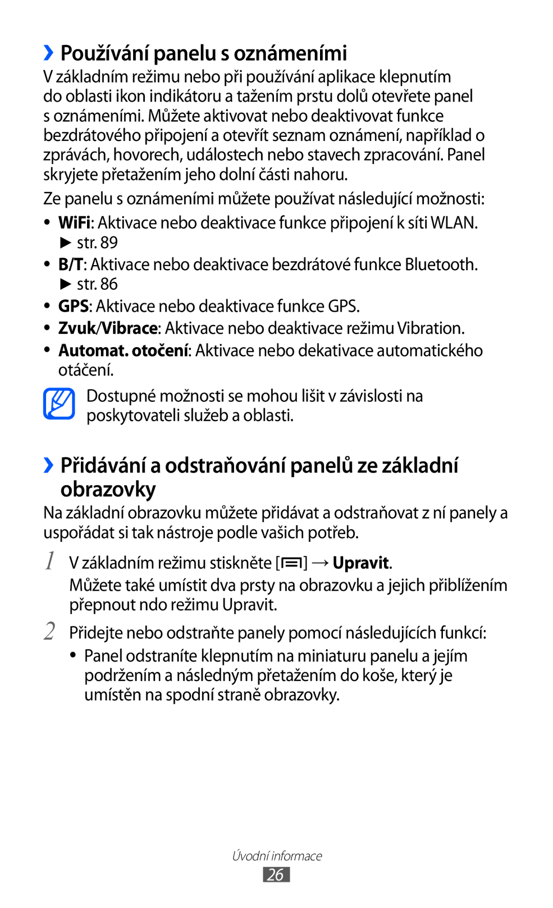 Samsung GT-S5570CWIXEZ manual ››Používání panelu s oznámeními, ››Přidávání a odstraňování panelů ze základní obrazovky 