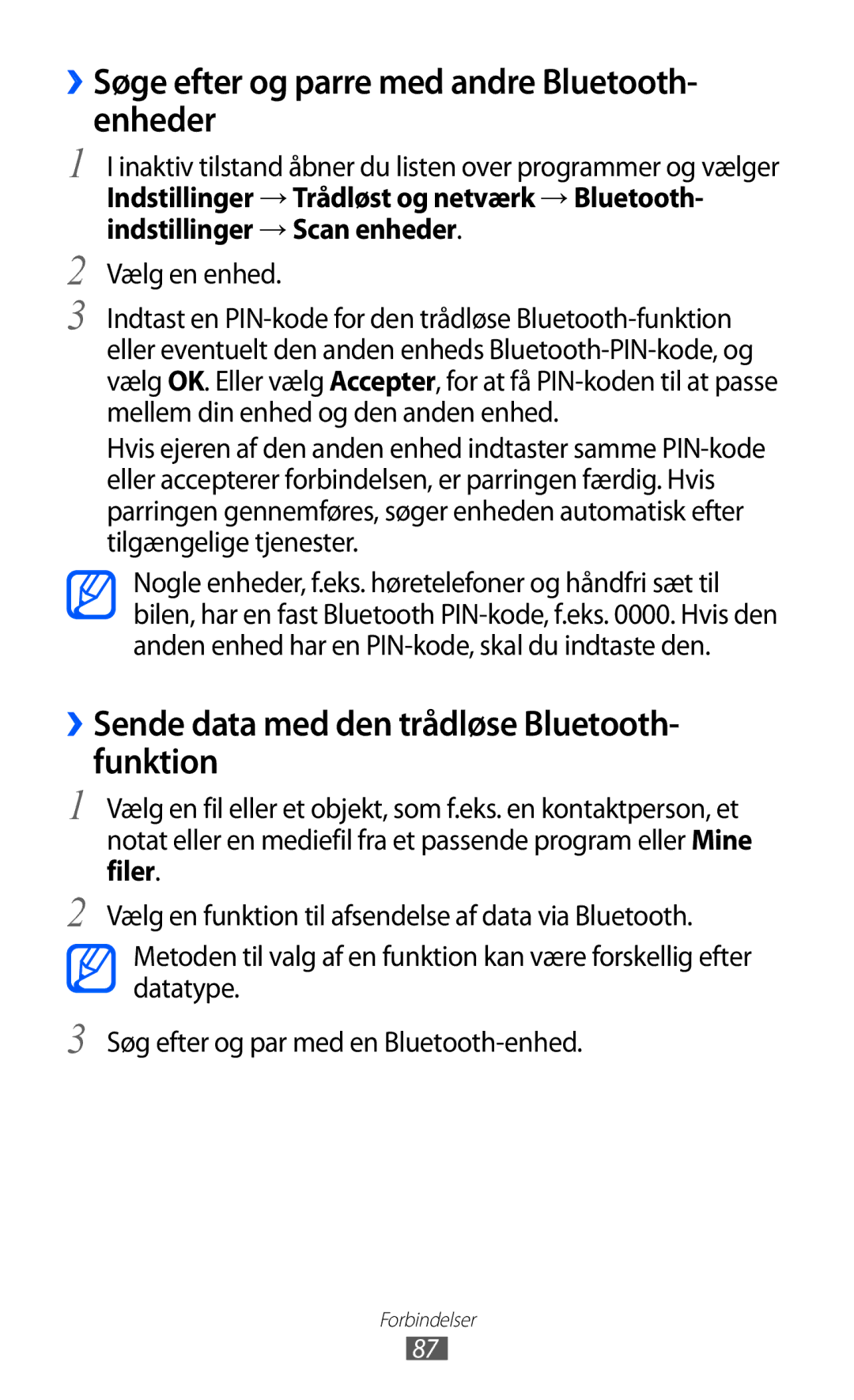 Samsung GT-S5570AAINEE, GT-S5570MAINEE, GT-S5570CWINEE ››Søge efter og parre med andre Bluetooth- enheder, Vælg en enhed 