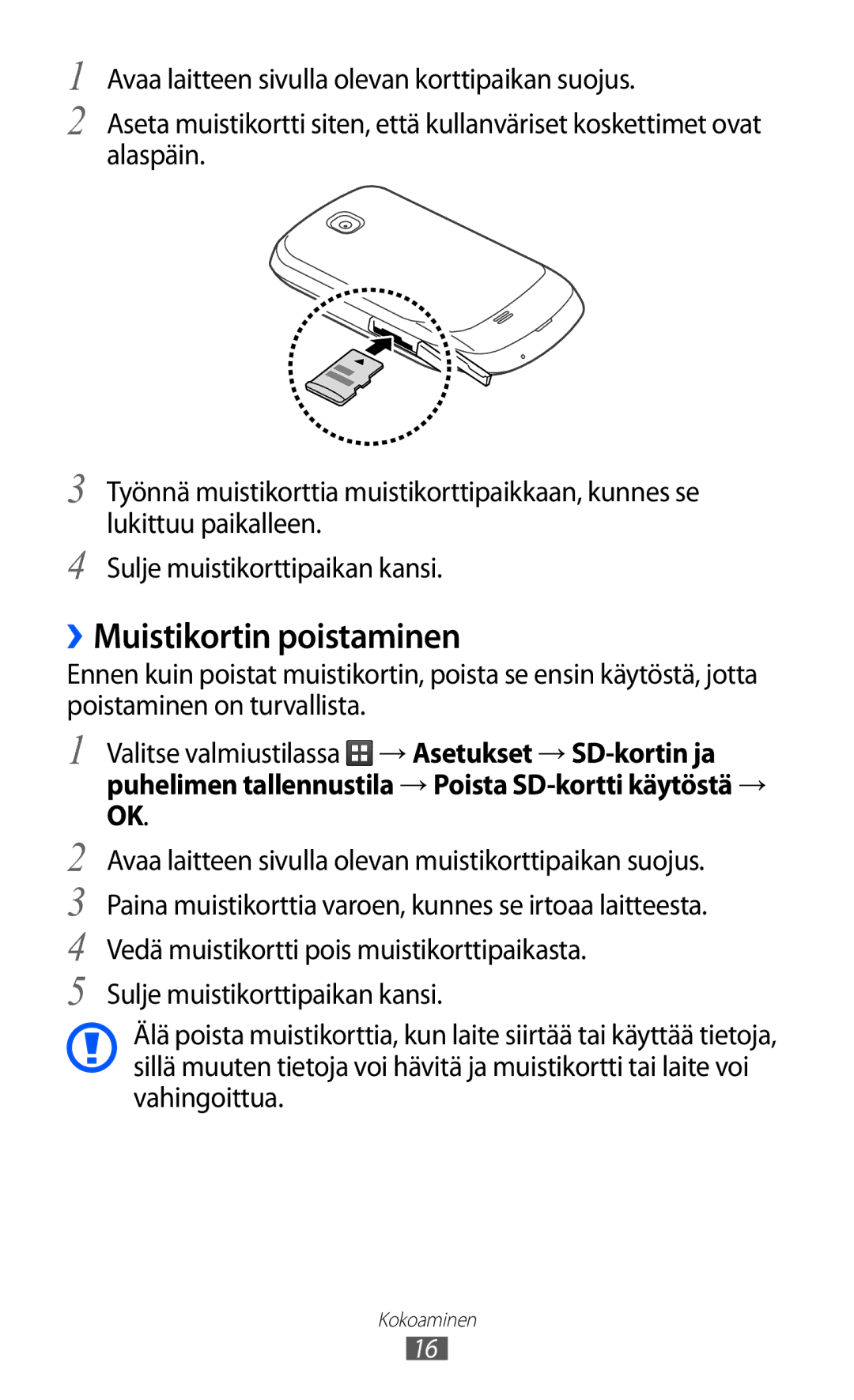 Samsung GT-S5570CWINEE, GT-S5570MAINEE, GT-S5570AAINEE, GT-S5570MOINEE, GT-S5570EGINEE manual ››Muistikortin poistaminen 