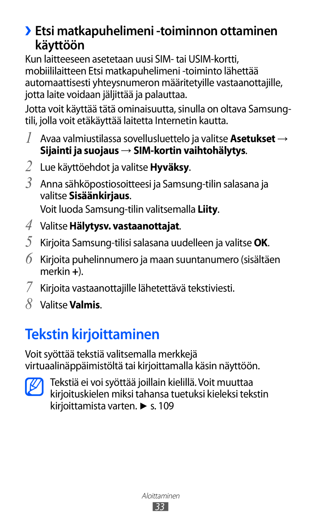 Samsung GT-S5570MOINEE, GT-S5570MAINEE manual Tekstin kirjoittaminen, ››Etsi matkapuhelimeni -toiminnon ottaminen käyttöön 