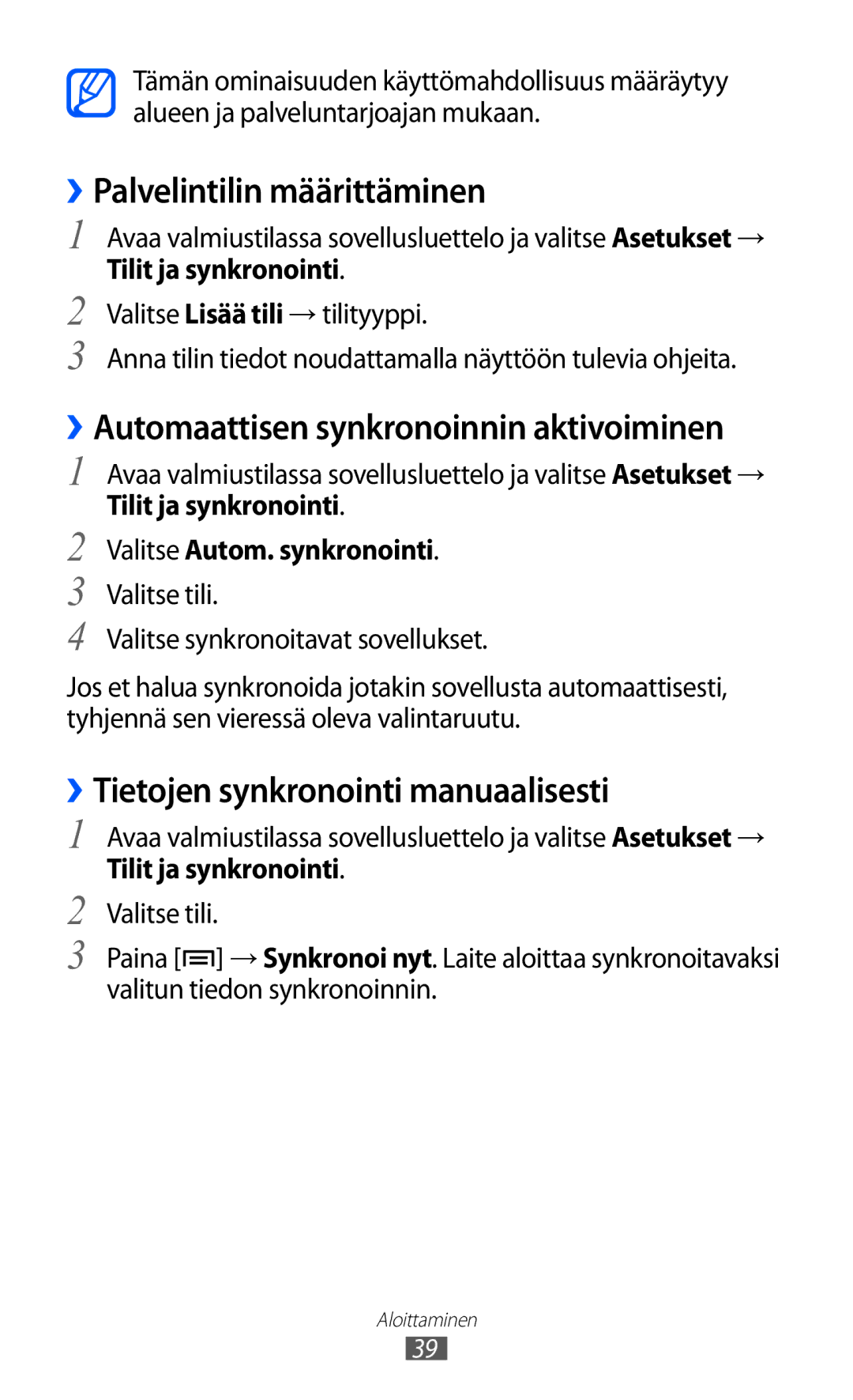 Samsung GT-S5570EGINEE manual ››Palvelintilin määrittäminen, ››Tietojen synkronointi manuaalisesti, Tilit ja synkronointi 