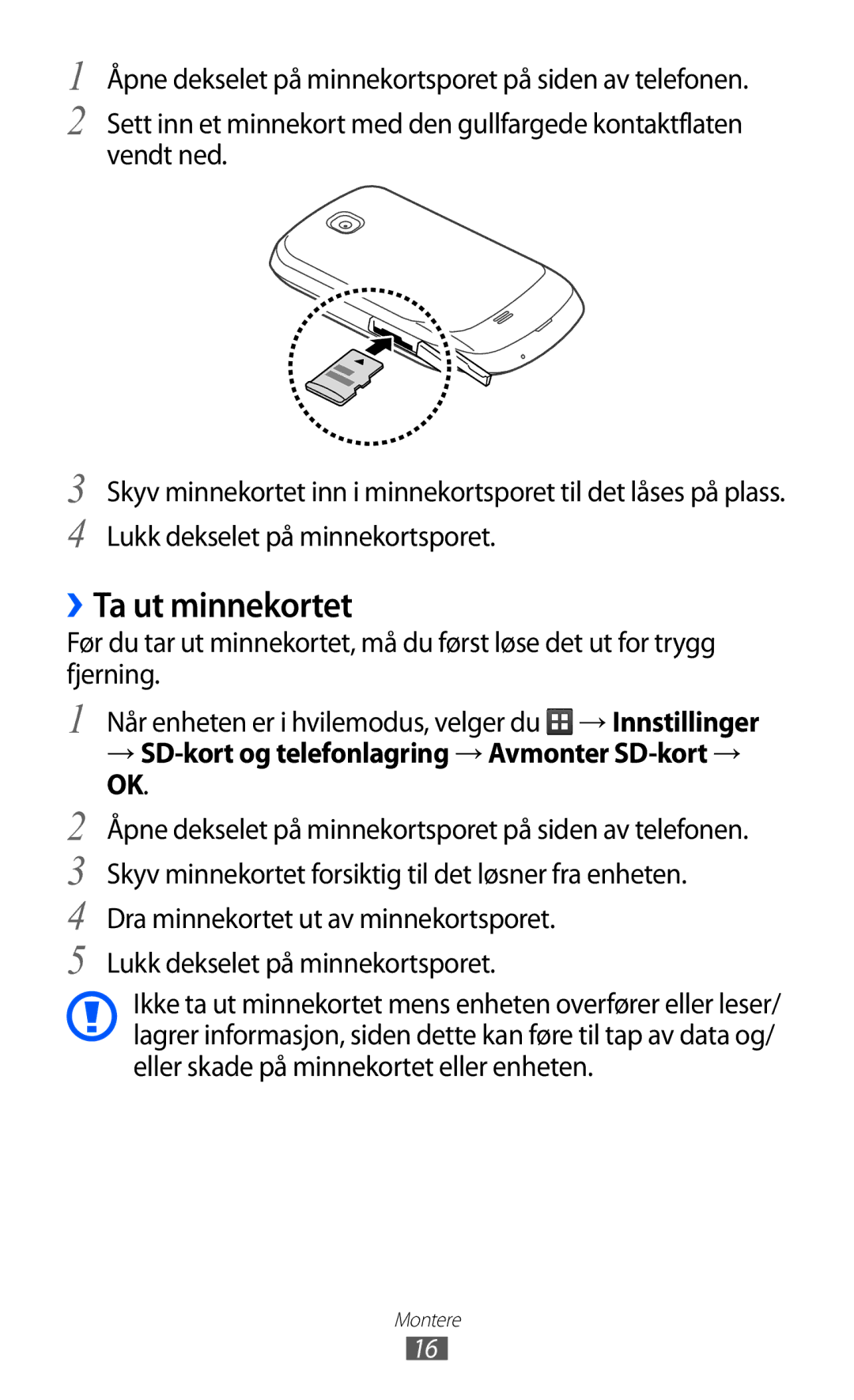 Samsung GT-S5570CWINEE, GT-S5570MAINEE, GT-S5570AAINEE, GT-S5570MOINEE, GT-S5570EGINEE manual ››Ta ut minnekortet 