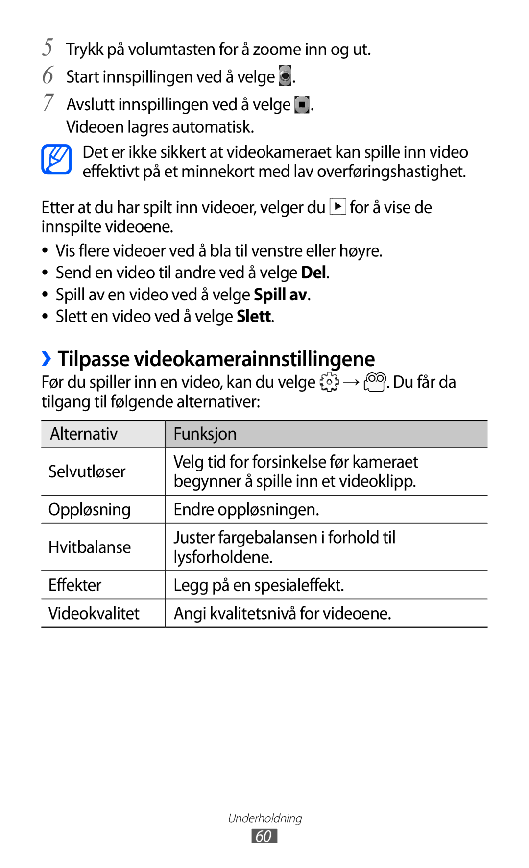 Samsung GT-S5570MAINEE, GT-S5570CWINEE, GT-S5570AAINEE, GT-S5570MOINEE manual ››Tilpasse videokamerainnstillingene, Du får da 