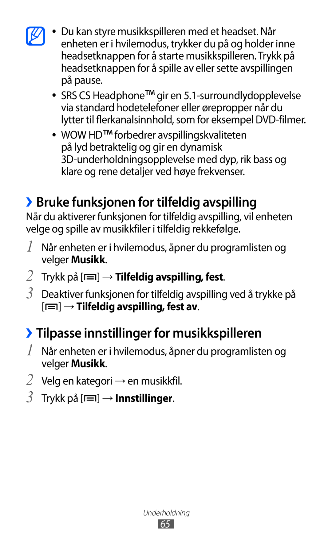 Samsung GT-S5570MAINEE manual ››Bruke funksjonen for tilfeldig avspilling, ››Tilpasse innstillinger for musikkspilleren 