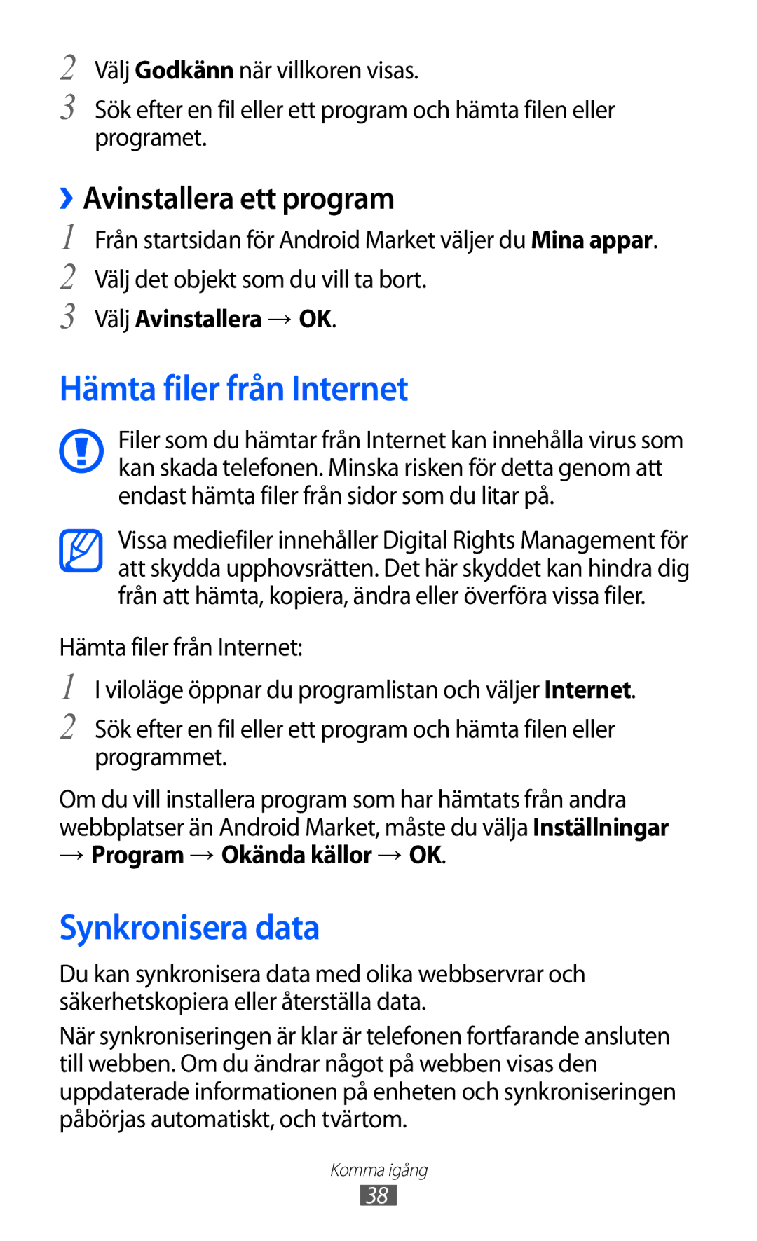 Samsung GT-S5570EGINEE Hämta filer från Internet, Synkronisera data, ››Avinstallera ett program, Välj Avinstallera → OK 