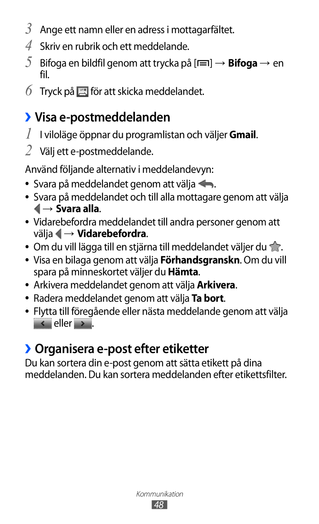 Samsung GT-S5570EGINEE, GT-S5570MAINEE manual ››Visa e-postmeddelanden, ››Organisera e-post efter etiketter, → Svara alla 