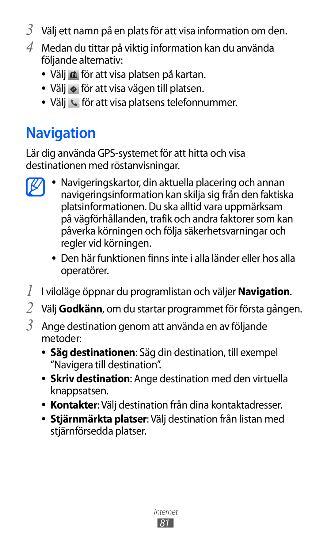 Samsung GT-S5570AAINEE, GT-S5570MAINEE, GT-S5570CWINEE, GT-S5570MOINEE Navigation, Välj för att visa platsens telefonnummer 