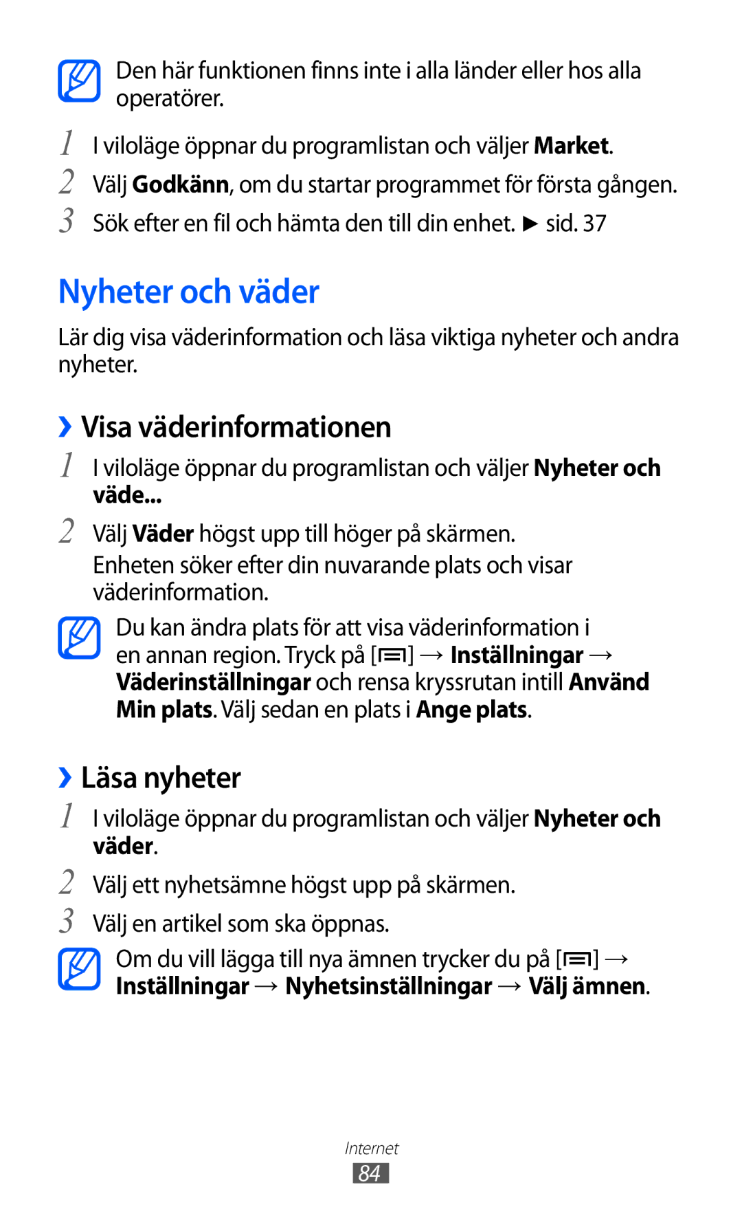 Samsung GT-S5570MAINEE, GT-S5570CWINEE, GT-S5570AAINEE Nyheter och väder, ››Visa väderinformationen, ››Läsa nyheter, Väde 