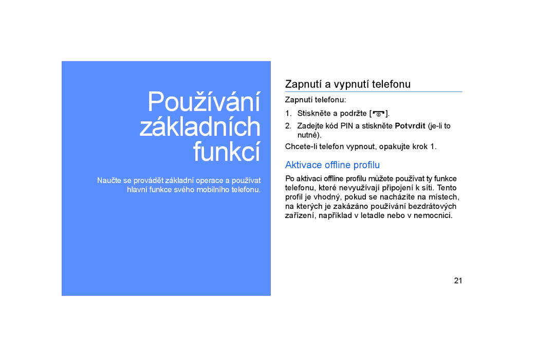 Samsung GT-S5600TKVVDC, GT-S5600TKAORS manual Zapnutí a vypnutí telefonu, Aktivace offline profilu 