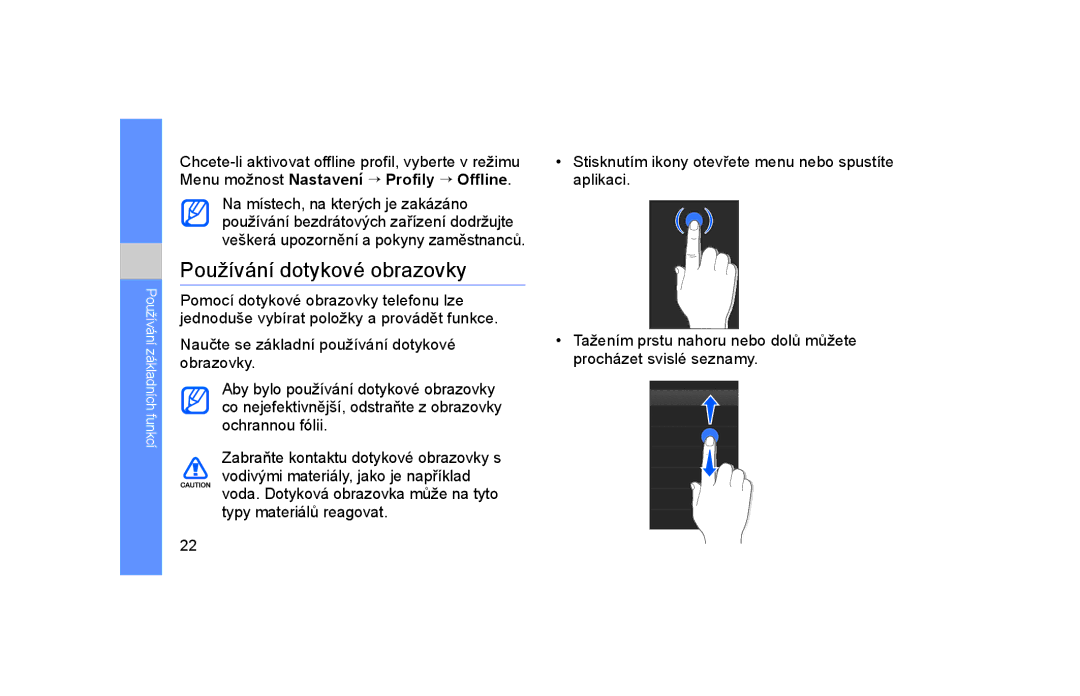 Samsung GT-S5600TKAORS, GT-S5600TKVVDC manual Používání dotykové obrazovky 