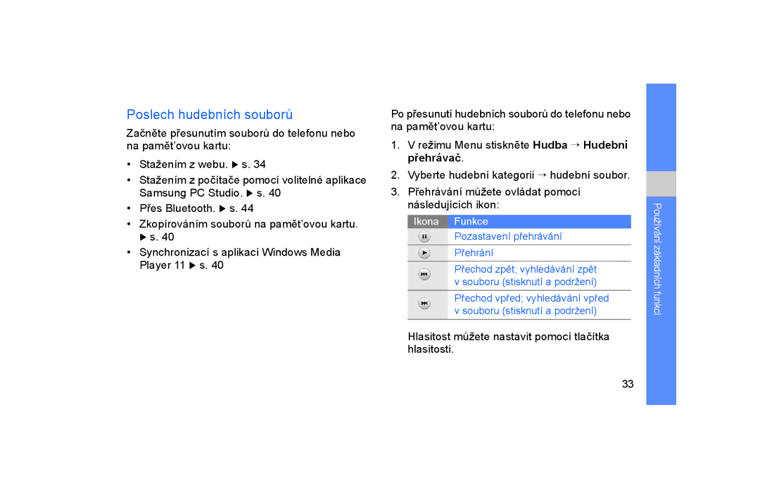 Samsung GT-S5600TKVVDC, GT-S5600TKAORS manual Poslech hudebních souborů, Režimu Menu stiskněte Hudba → Hudební přehrávač 