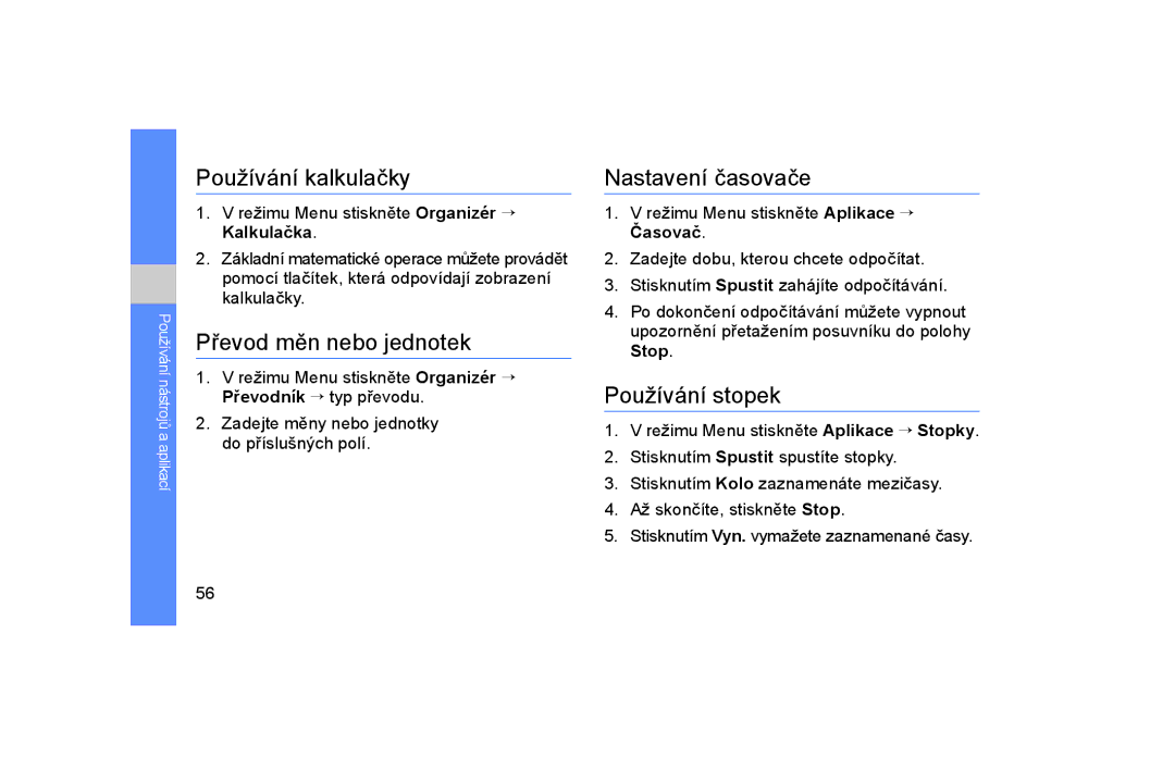 Samsung GT-S5600TKAORS manual Používání kalkulačky, Převod měn nebo jednotek, Nastavení časovače, Používání stopek 