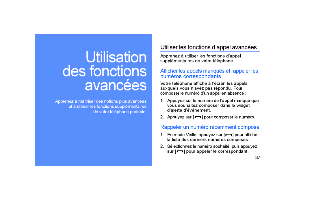 Samsung GT-S5600TKAFTM, GT-S5600TKASFR manual Utiliser les fonctions d’appel avancées, Rappeler un numéro récemment composé 