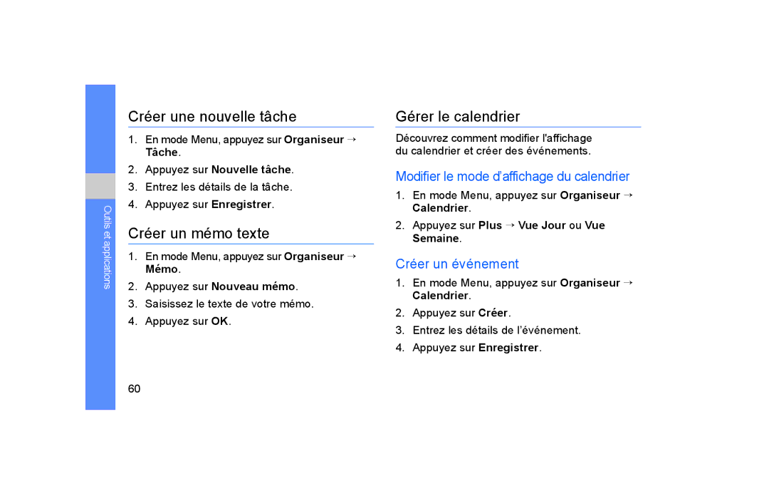Samsung GT-S5600TKASFR manual Créer une nouvelle tâche, Créer un mémo texte, Gérer le calendrier, Créer un événement 