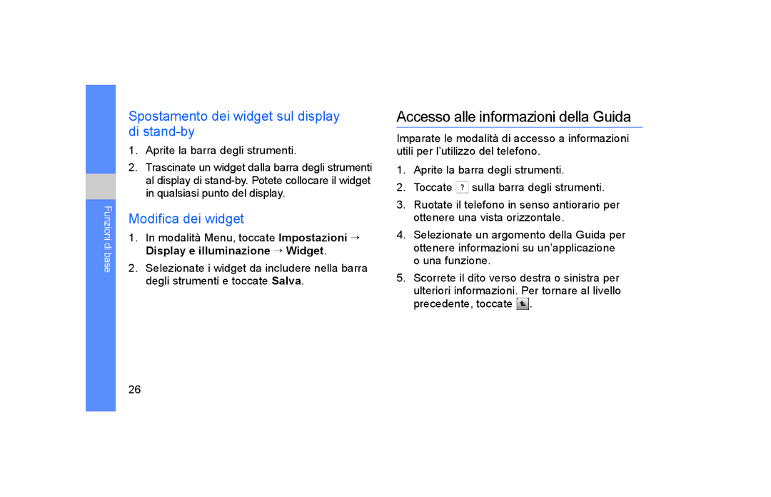 Samsung GT-S5600FKVOMN manual Accesso alle informazioni della Guida, Spostamento dei widget sul display di stand-by 