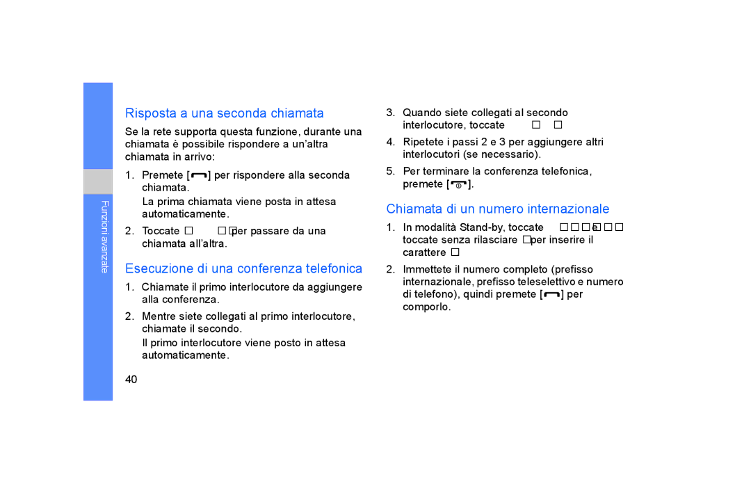 Samsung GT-S5600TKVOMN, GT-S5600SIVOMN manual Risposta a una seconda chiamata, Esecuzione di una conferenza telefonica 