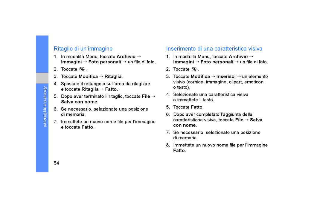 Samsung GT-S5600FKVOMN Ritaglio di un’immagine, Inserimento di una caratteristica visiva, Toccate Modifica → Ritaglia 