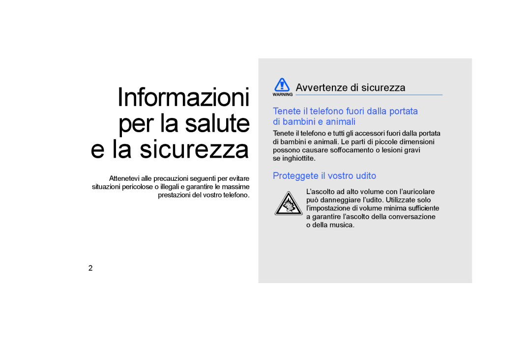 Samsung GT-S5600FKVOMN manual Avvertenze di sicurezza, Tenete il telefono fuori dalla portata di bambini e animali 