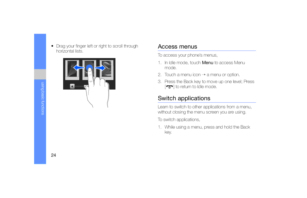 Samsung GT-S5600HAAATL, GT-S5600TKVVD2, GT-S5600PWVVD2, GT-S5600HAADTM, GT-S5600SIVVD2 manual Access menus, Switch applications 