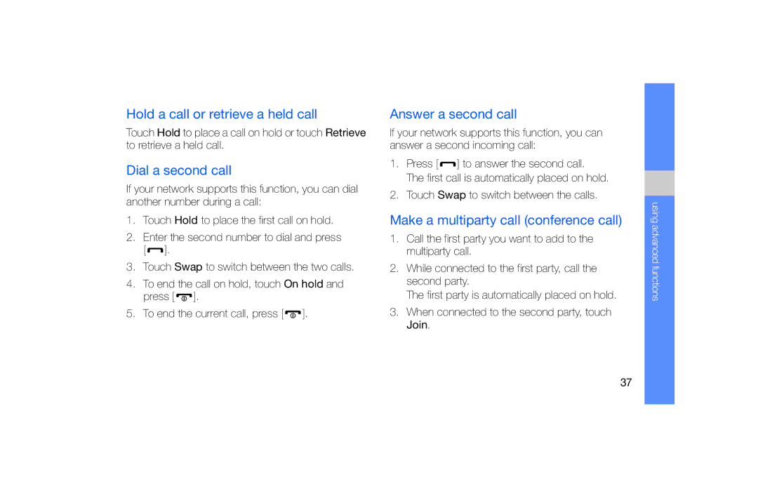 Samsung GT-S5600IVAORS, GT-S5600TKVVD2 manual Hold a call or retrieve a held call, Dial a second call, Answer a second call 
