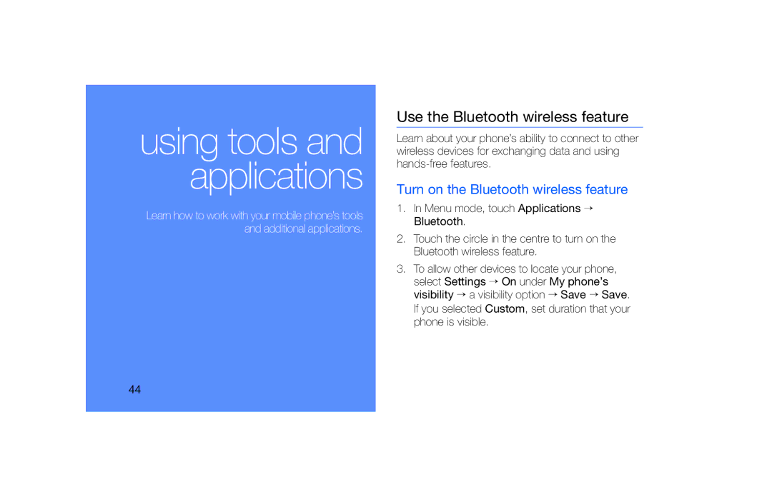 Samsung GT-S5600TKVVDH, GT-S5600TKVVD2 manual Use the Bluetooth wireless feature, Turn on the Bluetooth wireless feature 