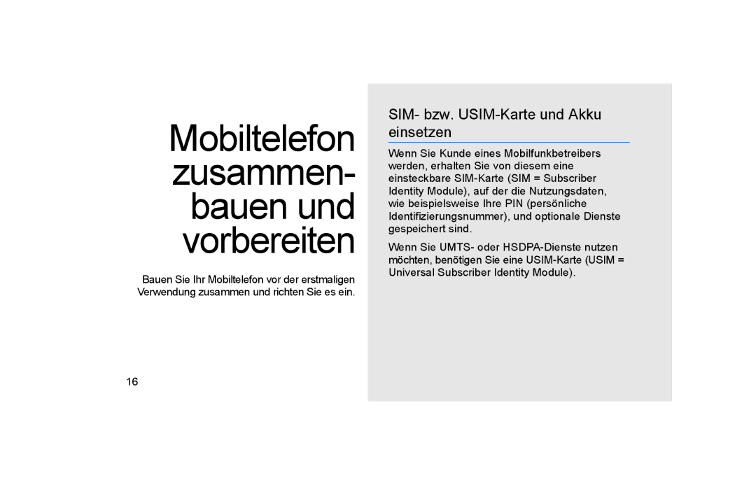 Samsung GT-S5600HAADTM manual Mobiltelefon zusammen- bauen und vorbereiten, SIM- bzw. USIM-Karte und Akku einsetzen 