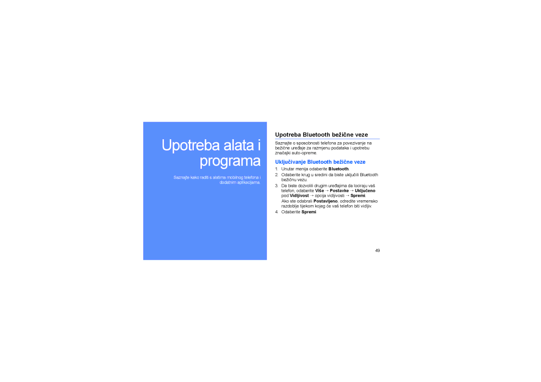 Samsung GT-S5620CWAABS, GT-S5620DKATRA, GT-S5620DKACRG Upotreba Bluetooth bežične veze, Uključivanje Bluetooth bežične veze 