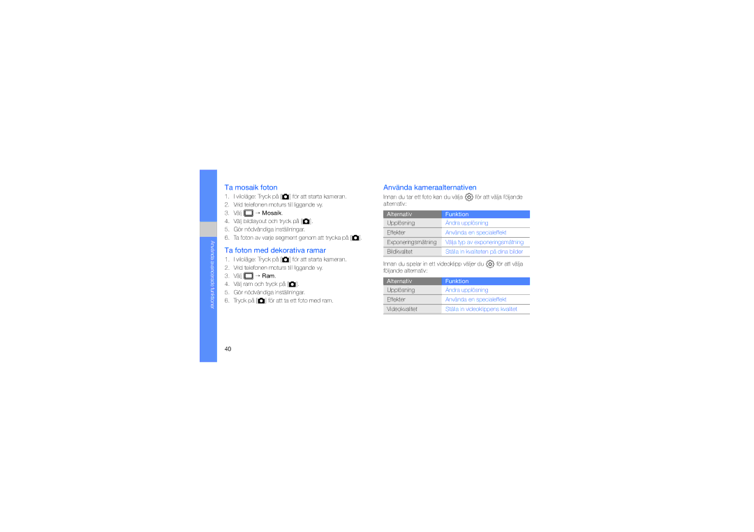 Samsung GT-S5620KOAXEE, GT-S5620CWANEE manual Ta mosaik foton, Ta foton med dekorativa ramar, Använda kameraalternativen 