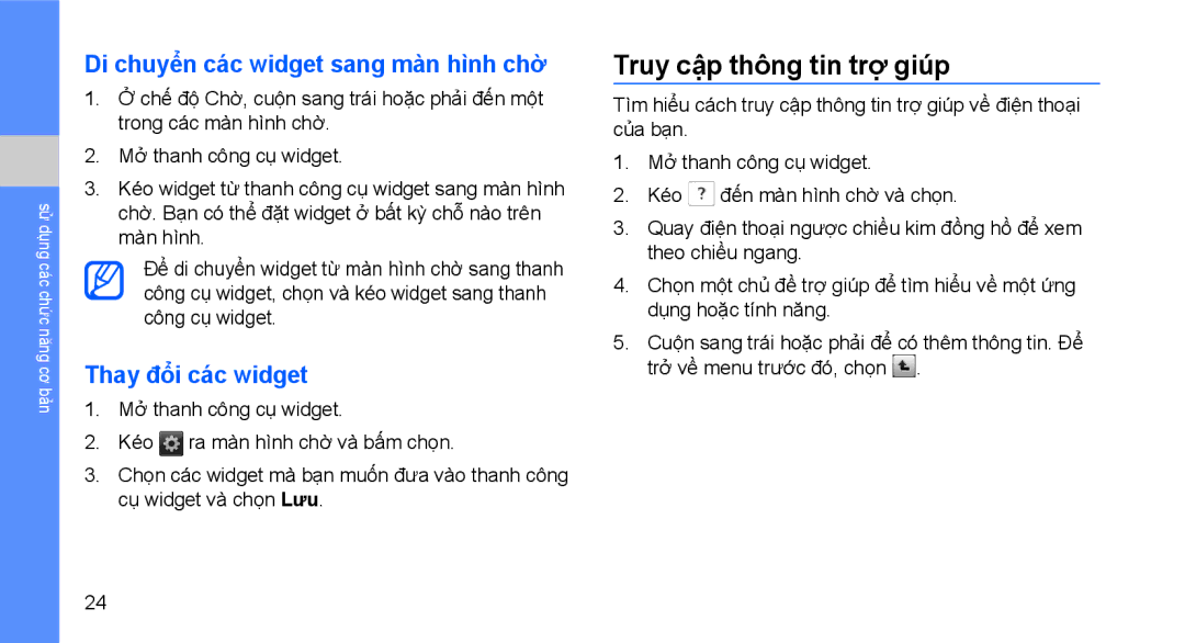 Samsung GT-S5620DAAXEV manual Truy cập thông tin trợ giúp, Di chuyển các widget sang màn hình chờ, Thay đổi các widget 