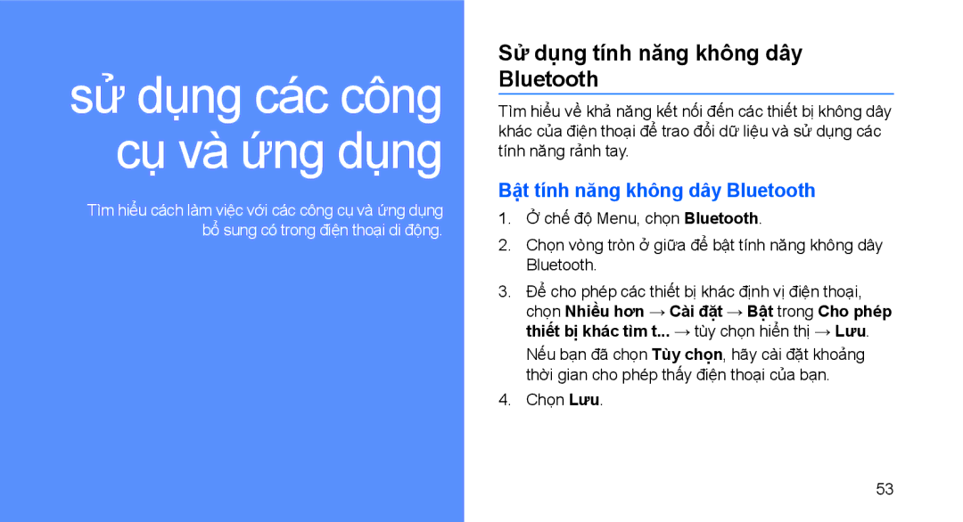 Samsung GT-S5620CWAXXV, GT-S5620DAAXEV manual Sử dụng tính năng không dây Bluetooth, Bật tính năng không dây Bluetooth 