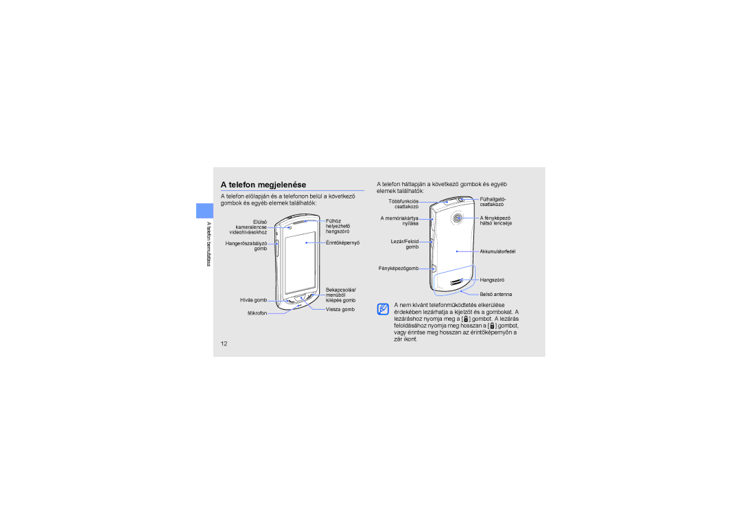 Samsung GT-S5620DAAVDH, GT-S5620DKADBT, GT-S5620DKAWIN manual Telefon megjelenése, Nem kívánt telefonműködtetés elkerülése 