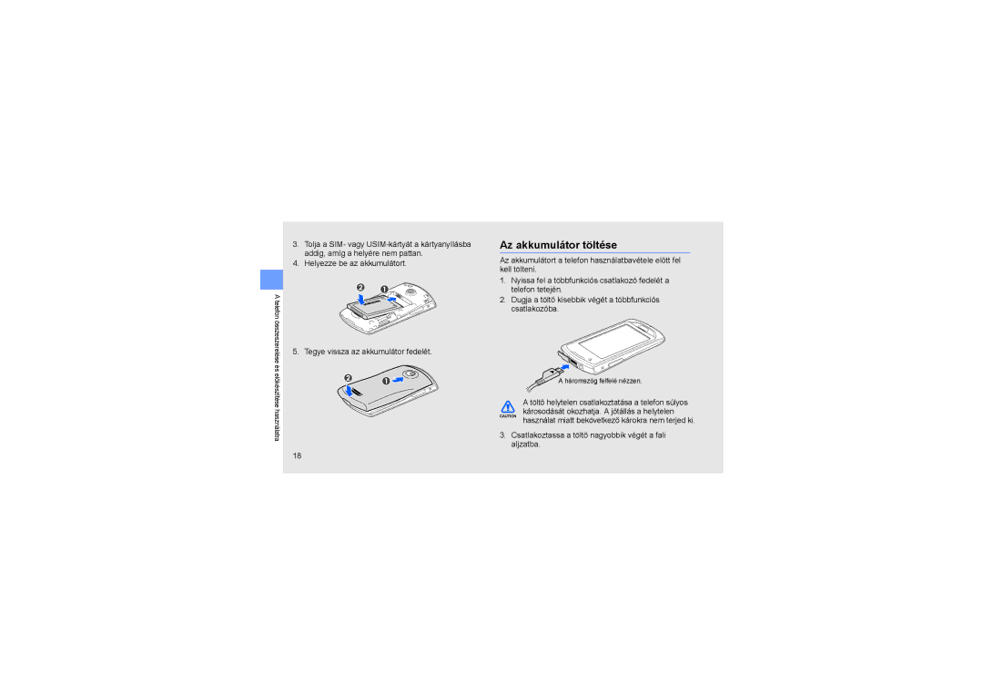 Samsung GT-S5620DAAPAN, GT-S5620DKADBT manual Az akkumulátor töltése, Csatlakoztassa a töltő nagyobbik végét a fali aljzatba 