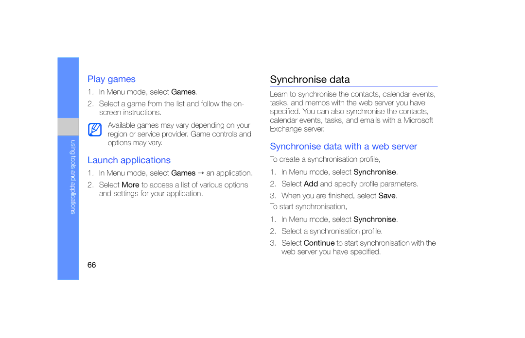 Samsung GT-S5620TIAYOG, GT-S5620KOAEPL manual Play games, Launch applications, Synchronise data with a web server 