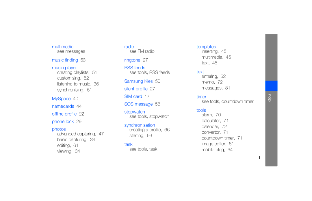 Samsung GT-S5620DKAYOG manual See messages, Customising, 52 listening to music, 36 synchronising, See FM radio, Starting 