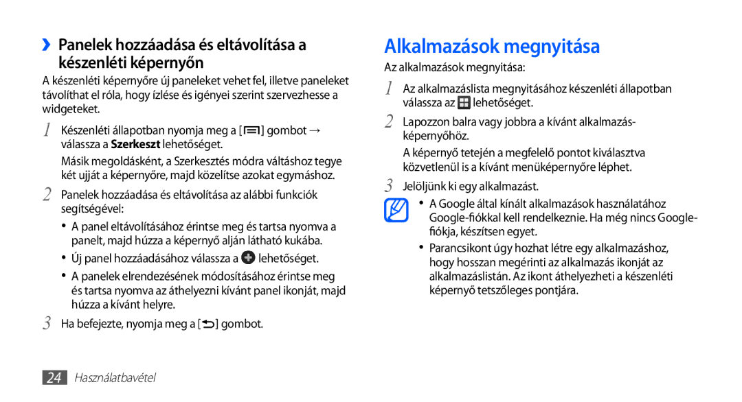 Samsung GT-S5660DSVOMN, GT2S566DSAPAN Alkalmazások megnyitása, ››Panelek hozzáadása és eltávolítása a készenléti képernyőn 