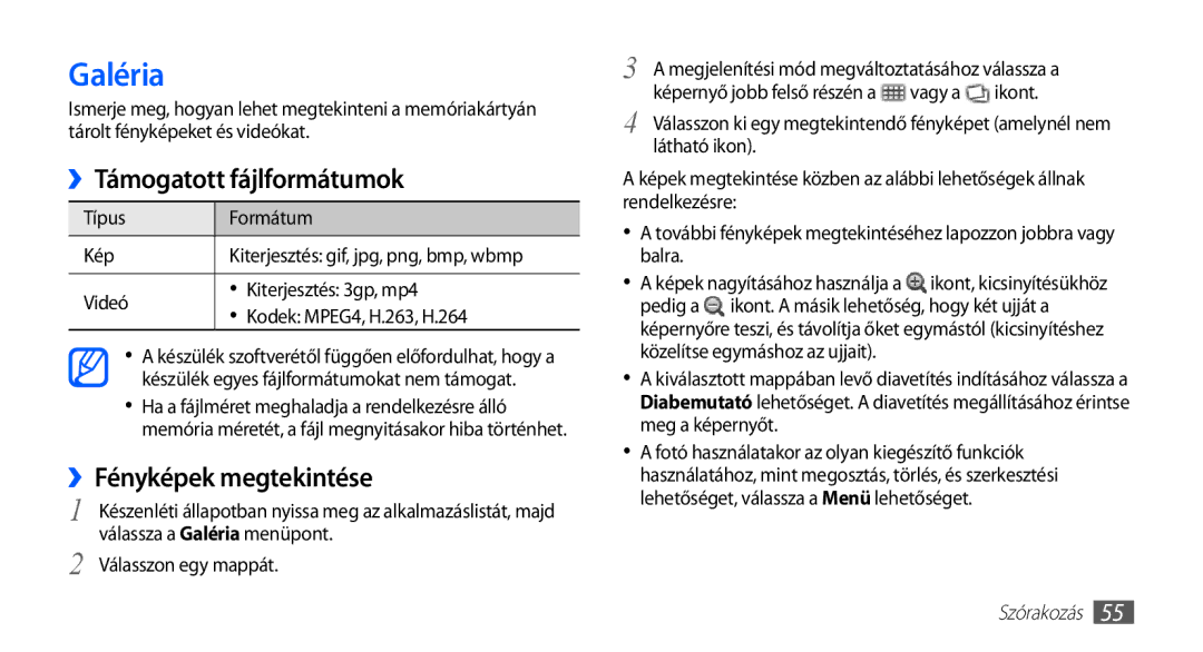 Samsung GT2S5660DSAVDH, GT-S5660DSADBT, GT-S5660DSAATO manual Galéria, ››Támogatott fájlformátumok, ››Fényképek megtekintése 