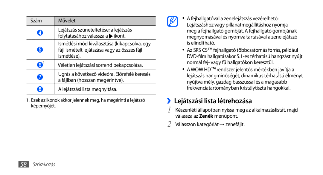 Samsung GT-S5660DSAROM manual ››Lejátszási lista létrehozása, Fájl ismételt lejátszása vagy az összes fájl ismétlése 