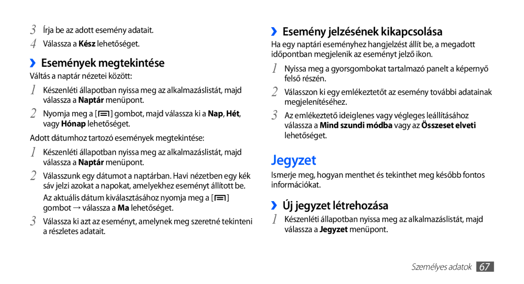 Samsung GT-S5660DSAATO Jegyzet, ››Események megtekintése, ››Esemény jelzésének kikapcsolása, ››Új jegyzet létrehozása 